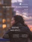 Image for  Jugend, was geht?: Die berufliche Rehabilitation -Zeitschrift zur beruflichen und sozialen Teilhabe - Heft 1-2024