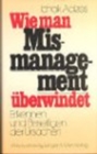 Image for Wie man Mismanagement ueberwindet [How To Solve The Mismanagement Crisis - German edition]