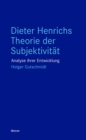 Image for Dieter Henrichs Theorie der Subjektivitat : Analyse ihrer Entwicklung: Analyse ihrer Entwicklung