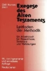 Image for Exegese des Alten Testaments : Leitfaden der Methodik. Ein Arbeitsbuch fA&quot;r Proseminare, Seminare und Vorlesungen