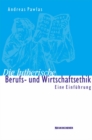 Image for Die lutherische Berufs- und Wirtschaftsethik : Eine EinfA&quot;hrung