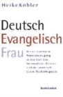 Image for Deutsch - Evangelisch - Frau