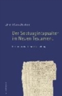 Image for Der Septuagintapsalter im Neuen Testament : Eine textgeschichtliche Untersuchung