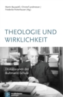 Image for Theologie und Wirklichkeit : Diskussionen der Bultmann-Schule