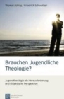 Image for Brauchen Jugendliche Theologie?