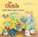 Image for Die Olchis : Olchi-Mama backt Kuchen