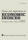 Image for Theory and Applications of Economic Indices : Proceedings of an International Symposium Held at the University of Karlsruhe April—June 1976
