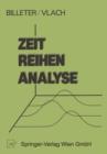 Image for Zeitreihen-Analyse : Einfuhrung in die praktische Anwendung