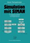 Image for Simulation mit SIMAN : Ein praktischer Leitfaden zur Modellentwicklung und Programmierung