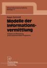 Image for Modelle der Informationsvermittlung : Analyse und Bewertung eines experimentellen Programms