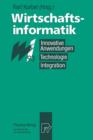 Image for Wirtschaftsinformatik &#39;93 : Innovative Anwendungen, Technologie, Integration. 8. – 10. Marz 1993, Munster