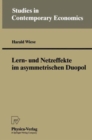 Image for Lern- und Netzeffekte im asymmetrischen Duopol