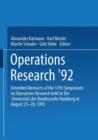 Image for Operations Research ’92 : Extended Abstracts of the 17th Symposium on Operations Research held at the Universitat der Bundeswehr Hamburg at August 25–28, 1992