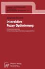 Image for Interaktive Fuzzy Optimierung : Entwicklung eines Entscheidungsunterstutzungssystems