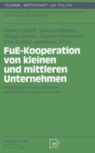 Image for FuE-Kooperation von kleinen und mittleren Unternehmen : Bewertung der Fordermaßnahmen des Bundesforschungsministeriums