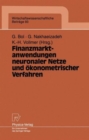 Image for Finanzmarktanwendungen neuronaler Netze und okonometrischer Verfahren : Ergebnisse des 4. Karlsruher Okonometrie-Workshops