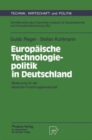 Image for Europaische Technologiepolitik in Deutschland : Bedeutung fur die deutsche Forschungslandschaft