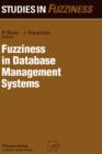 Image for Fuzziness in Database Management Systems