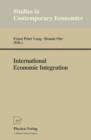 Image for International Economic Integration