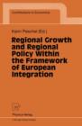 Image for Regional Growth and Regional Policy Within the Framework of European Integration
