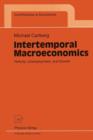 Image for Intertemporal Macroeconomics : Deficits, Unemployment, and Growth