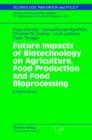 Image for Future Impacts of Biotechnology on Agriculture, Food Production and Food Processing : A Delphi Survey