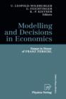 Image for Modelling and Decisions in Economics : Essays in Honor of Franz Ferschl