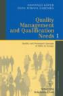 Image for Quality Management and Qualification Needs 1 : Quality and Personnel Concepts of SMEs in Europe