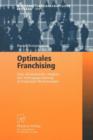 Image for Optimales Franchising : Eine okonomische Analyse der Vertragsgestaltung in Franchise-Beziehungen