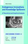 Image for Endogenous Innovations and Knowledge Spillovers : A Theoretical and Empirical Analysis
