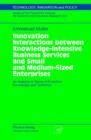 Image for Innovation Interactions Between Knowledge-Intensive Business Services And Small And Medium-Sized Enterprises
