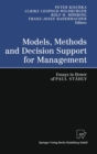 Image for Models, Methods and Decision Support for Management : Essays in Honor of Paul Stahly