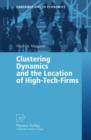 Image for Clustering Dynamics and the Location of High-Tech-Firms