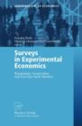 Image for Surveys in experimental economics  : bargaining, cooperation and election stock markets