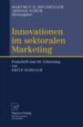 Image for Innovationen im sektoralen Marketing: Festschrift zum 60. Geburtstag von Fritz Scheuch