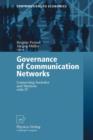 Image for Governance of Communication Networks : Connecting Societies and Markets with IT