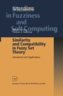 Image for Similarity and compatibility in fuzzy set theory: assessment and applications : 93