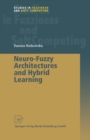Image for Neuro-Fuzzy Architectures and Hybrid Learning : 85