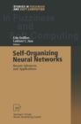Image for Self-Organizing Neural Networks: Recent Advances and Applications