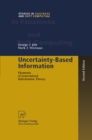 Image for Uncertainty-Based Information: Elements of Generalized Information Theory