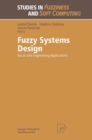 Image for Fuzzy Systems Design: Social and Engineering Applications