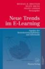 Image for Neue Trends im E-Learning: Aspekte der Betriebswirtschaftslehre und Informatik