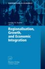 Image for Regionalisation, Growth, and Economic Integration