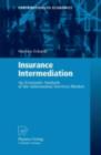 Image for Insurance Intermediation: An Economic Analysis of the Information Services Market