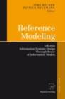 Image for Reference Modeling: Efficient Information Systems Design Through Reuse of Information Models