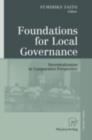 Image for Foundations for Local Governance: Decentralization in Comparative Perspective