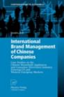 Image for International brand management of Chinese companies: case studies on the Chinese household appliances and consumer electronics industry entering US and Western European markets
