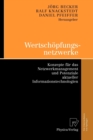 Image for Wertschopfungsnetzwerke : Konzepte fur das Netzwerkmanagement und Potenziale aktueller Informationstechnologien