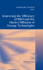 Image for Improving the efficiency of R&amp;D and the market diffusion of energy technologies