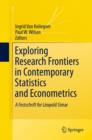 Image for Exploring Research Frontiers in Contemporary Statistics and Econometrics: A Festschrift for Leopold Simar